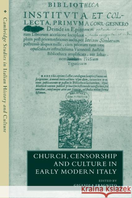 Church, Censorship and Culture in Early Modern Italy  9780521661720 CAMBRIDGE UNIVERSITY PRESS - książka