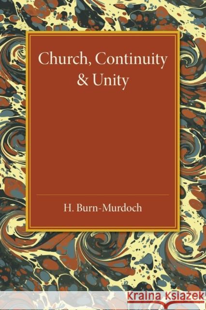 Church, Continuity and Unity H. Burn-Murdoch 9781107458727 Cambridge University Press - książka