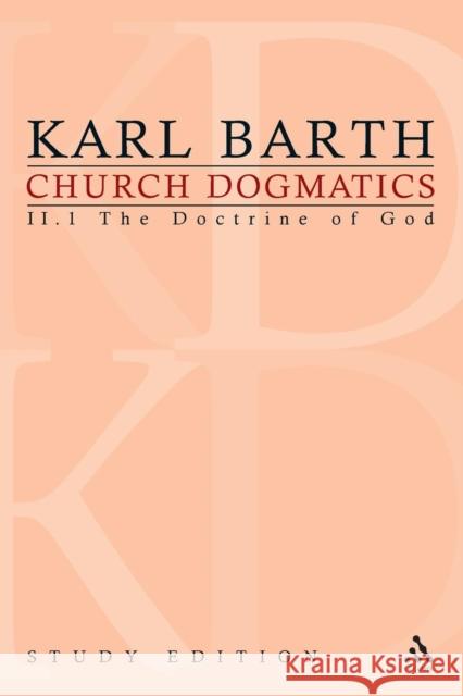 Church Dogmatics Study Edition 9: The Doctrine of God II.1 Â§ 31 Barth, Karl 9780567012852 T & T Clark International - książka