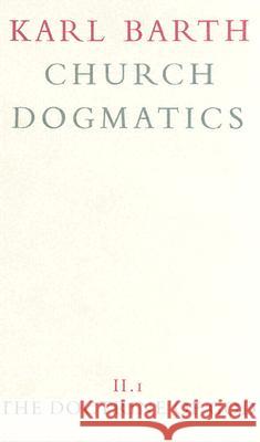 Church Dogmatics: Volume 2 - The Doctrine of God Part 1- The Knowledge of God Barth, Karl 9780567090218 T. & T. Clark Publishers - książka