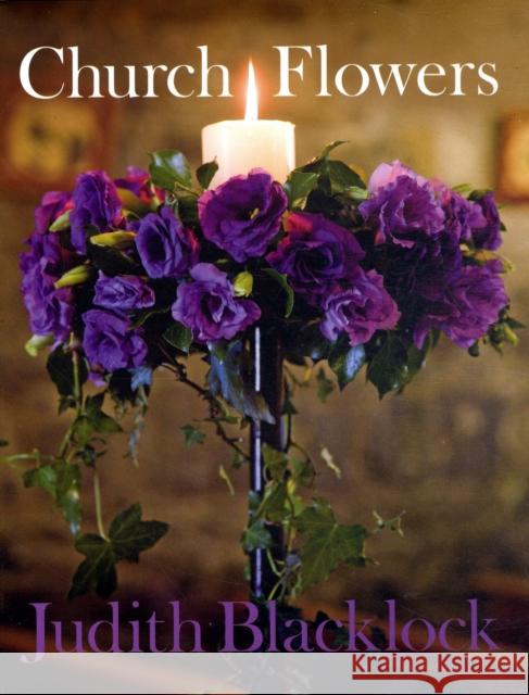 Church Flowers Judith Blacklock 9780955239168 The Flower Press Ltd - książka