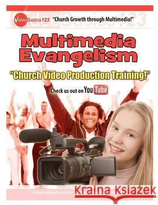 Church Growth Through Multimedia Multimedia Evangelism Ron Jones 9781468147834 Createspace - książka