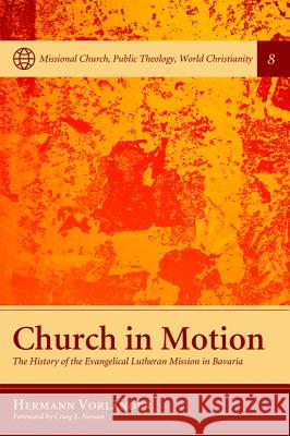 Church in Motion Hermann Vorlaender Craig L. Nessan 9781532614316 Pickwick Publications - książka