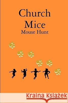 Church Mice 1 Mouse Hunt Sally Chaplin 9780955978012 Church Mice Novels - książka