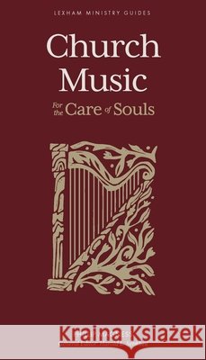 Church Music – For the Care of Souls Harold L. Senkbeil 9781683597100 Faithlife Corporation - książka