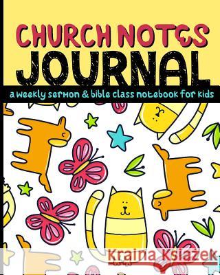 Church Notes Journal: A Weekly Sermon and Bible Class Notebook for Kids Shalana Frisby 9781947209244 123 Journal It Publishing - książka