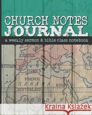 Church Notes Journal: A Weekly Sermon and Bible Class Notebook for Men Shalana Frisby 9781947209206 123 Journal It Publishing - książka