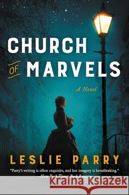 Church of Marvels Leslie Parry 9780062367563 Ecco Press - książka