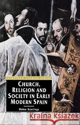 Church, Religion and Society in Early Modern Spain Helen Rawlings 9780333636954  - książka