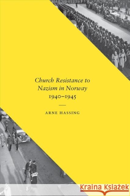 Church Resistance to Nazism in Norway, 1940-1945 Hassing 9780295994543 University of Washington Press - książka