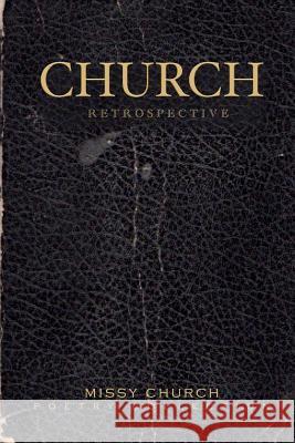 Church: Retrospective Missy Church Paul Corma Youssef Alaoui 9781514664193 Createspace - książka