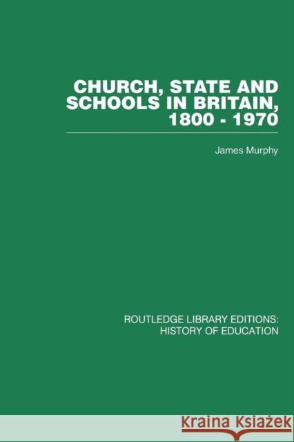 Church, State and Schools James Murphy 9780415761758 Routledge - książka