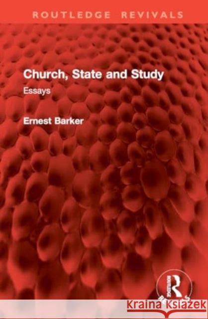 Church, State and Study: Essays Ernest Barker 9781032888934 Routledge - książka