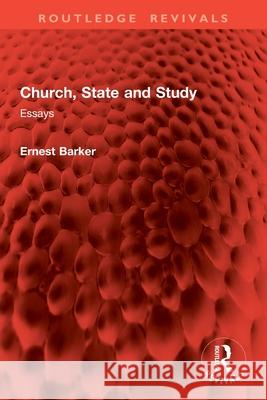 Church, State and Study: Essays Ernest Barker 9781032888972 Routledge - książka