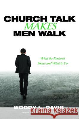 Church Talk Makes Men Walk Woody L. Davis George G. III Hunter 9781532602979 Wipf & Stock Publishers - książka