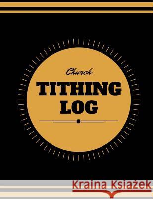 Church Tithing Log Creative Publishers 9781542623629 Createspace Independent Publishing Platform - książka
