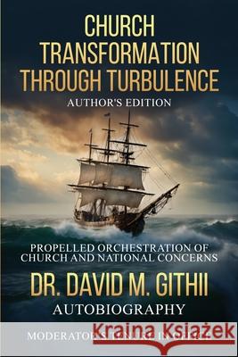 Church Transformation Through Turbulence David M 9781968966690 Dr. David M. Githii - książka