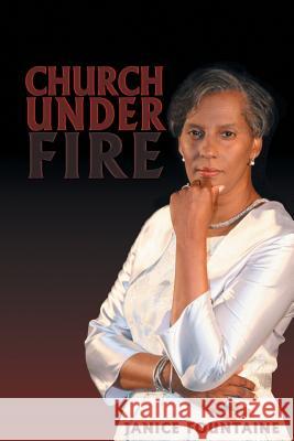 Church Under Fire Janice Fountaine 9781589302907 Selah Publishing Group - książka