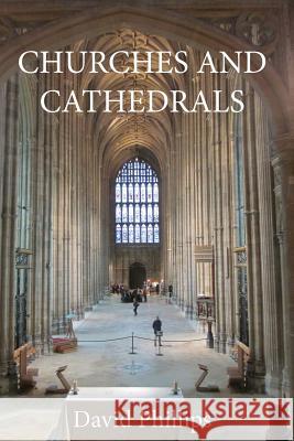 Churches and Cathedrals David Phillips 9781910169018 Moonrise Press Ltd - książka