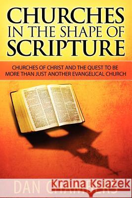 Churches in the Shape of Scripture Dan Chambers 9780985890308 Faithworks Press - książka