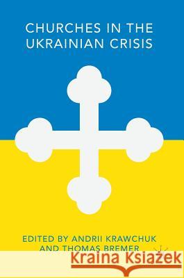 Churches in the Ukrainian Crisis  9783319341439  - książka