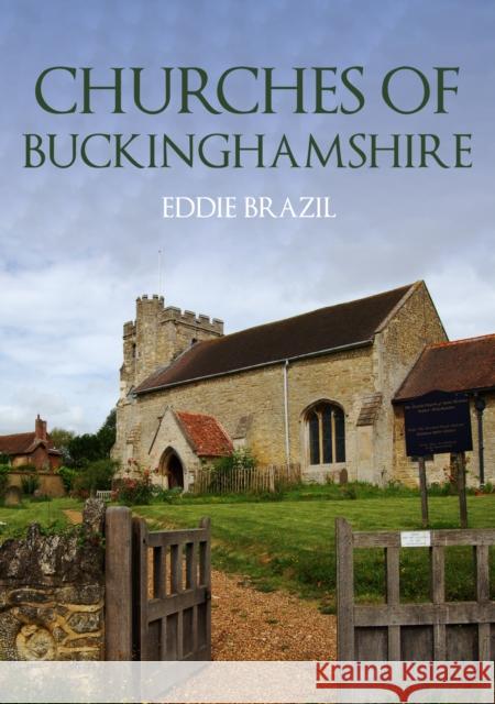 Churches of Buckinghamshire Eddie Brazil 9781398111387 Amberley Publishing - książka