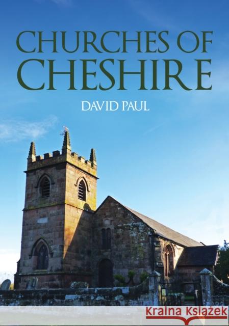 Churches of Cheshire David Paul 9781398110595 Amberley Publishing - książka