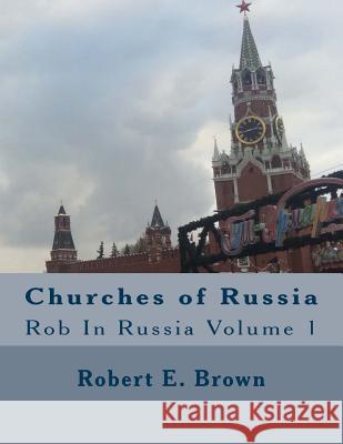 Churches of Russia Robert Brown 9781530033546 Createspace Independent Publishing Platform - książka