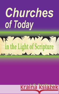 Churches of Today in the Light of Scripture L. G. Tomlinson 9781584271734 Guardian of Truth Foundation - książka