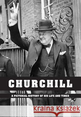 Churchill - A Pictorial History of His Life and Times Wood, Ian S. 9781782811497 G2 Entertainment - książka