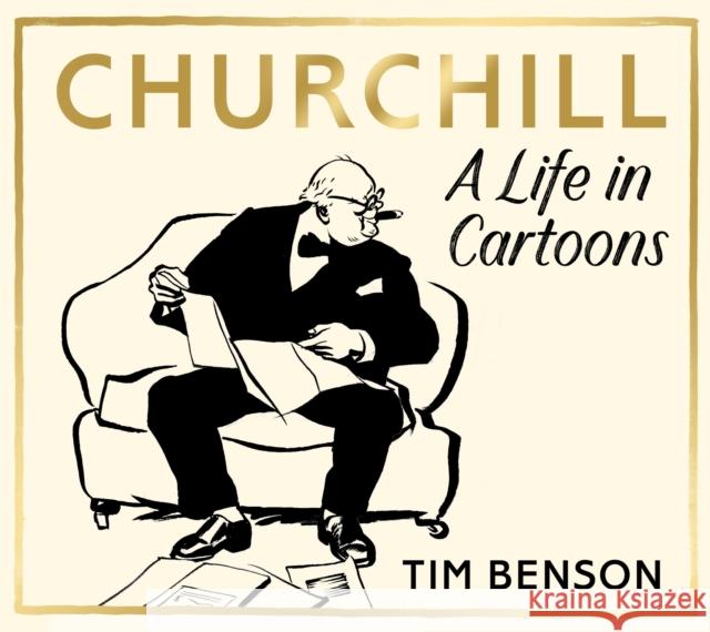Churchill: A Life in Cartoons Tim Benson 9781529153286 Cornerstone - książka