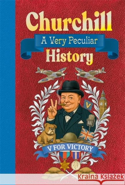 Churchill: A Very Peculiar History David Arscott 9781835874134 Bonnier Books Ltd - książka