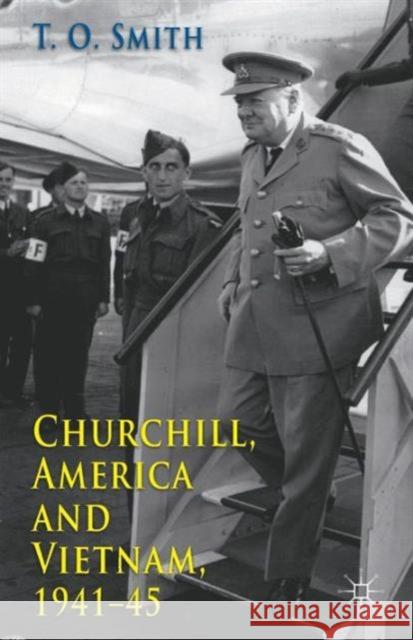 Churchill, America and Vietnam, 1941-45 T O Smith 9780230298217 Palgrave Macmillan - książka