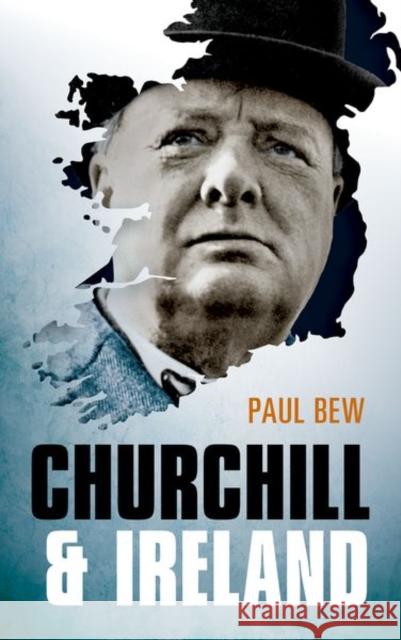 Churchill and Ireland Paul Bew 9780198755227 Oxford University Press - książka