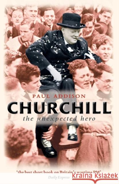 Churchill: The Unexpected Hero Addison, Paul 9780199297436  - książka