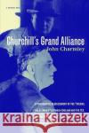 Churchill's Grand Alliance John Charmley Charmley 9780156004701 Harvest/HBJ Book