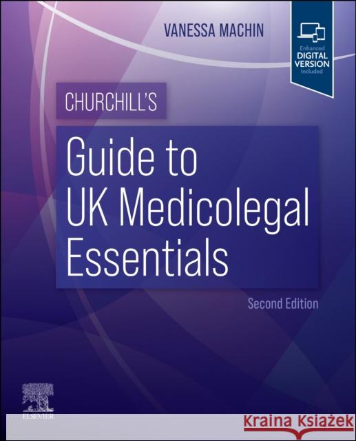 Churchill's Guide to UK Medicolegal Essentials Vanessa Machin 9780323934435 Elsevier - Health Sciences Division - książka