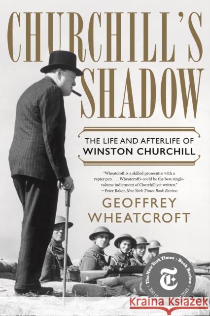 Churchill's Shadow: The Life and Afterlife of Winston Churchill Wheatcroft, Geoffrey 9781324050384 W W NORTON - książka