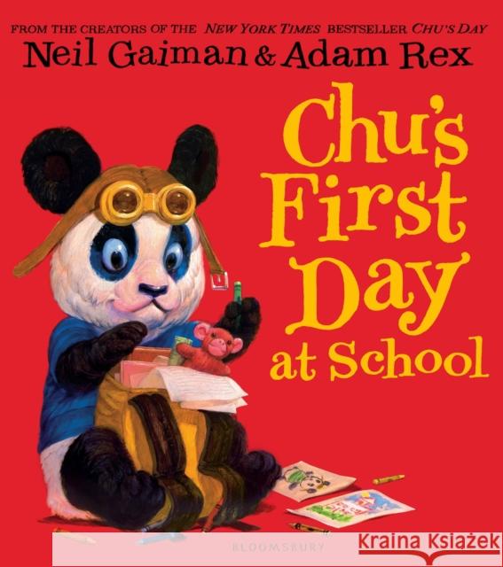 Chu's First Day at School Neil Gaiman 9781408847046 Bloomsbury Publishing PLC - książka