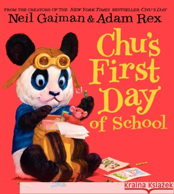 Chu's First Day of School Neil Gaiman Adam Rex 9780062223975 HarperCollins - książka