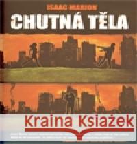 Chutná těla Isaac Marion 9788025705612 Argo - książka