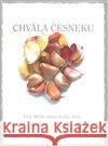 Chvála česneku Anton Kollár 9788073231538 Sursum