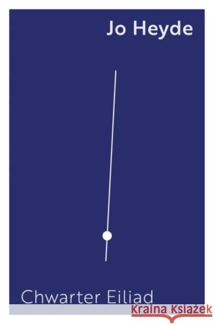 Chwarter Eiliad Jo Heyde 9781911584933 Cyhoeddiadau Barddas - książka