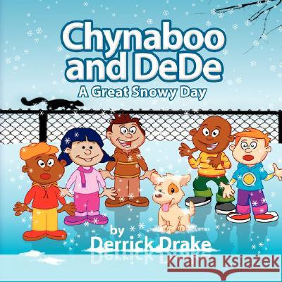 Chynaboo and Dede Derrick Drake 9781436317252 Xlibris Corporation - książka