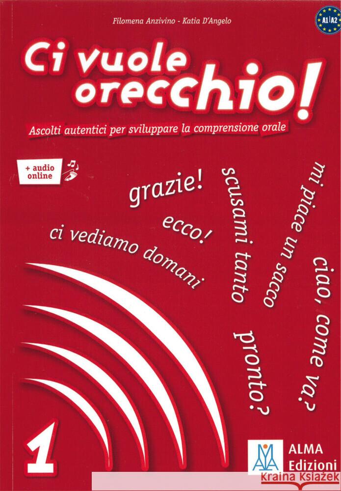 Ci vuole orecchio! Anzivino, Filomena, D'Angelo, Katia 9783190154500 Hueber - książka