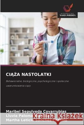 CIA A NASTOLATKI Sepulveda Covarrubias, Maribel, Escobar S., Lluvia Paloma, Sánchez Castillo, Martha Leticia 9786208779672 Wydawnictwo Nasza Wiedza - książka
