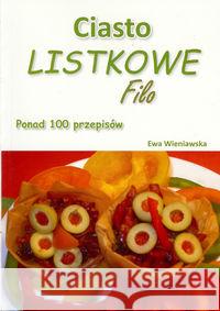 Ciasto listkowe Filo  9788393694402 Ewa Wieniawska-Szewczyk - książka