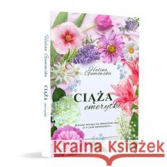 Ciąża emerytki Halina Gumowska 9788367459273 Jacek Michał Pawłowski - książka