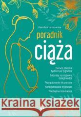 Ciąża. Poradnik Karolina Laskowska 9788383481166 SBM - książka