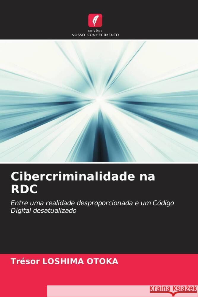 Cibercriminalidade na RDC LOSHIMA OTOKA, Trésor 9786208605377 Edições Nosso Conhecimento - książka